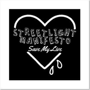 streetlight manisfesto save my soul Posters and Art